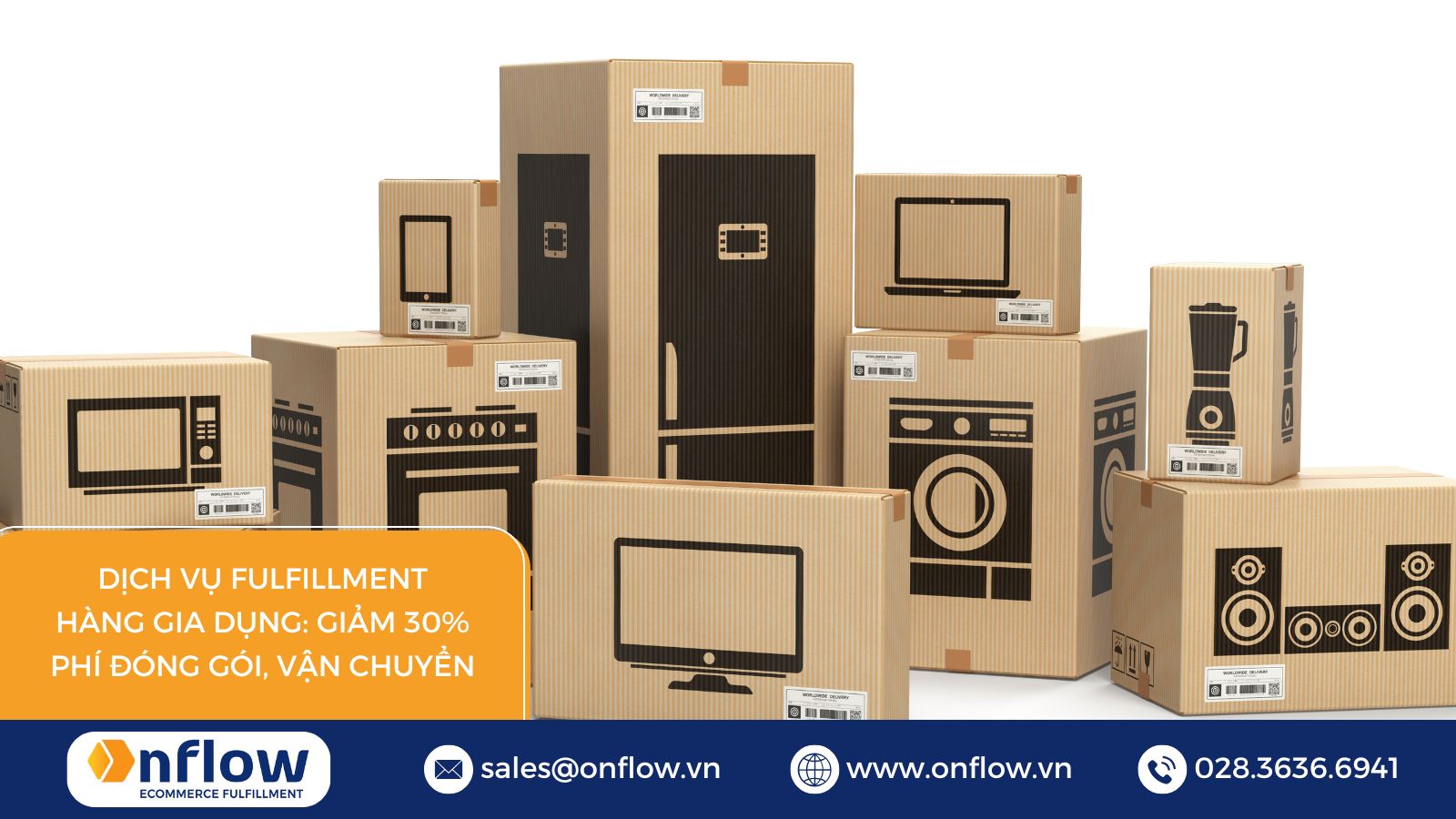Dịch Vụ Fulfillment Hàng Gia Dụng: Giảm 30% Phí Đóng Gói, Vận Chuyển