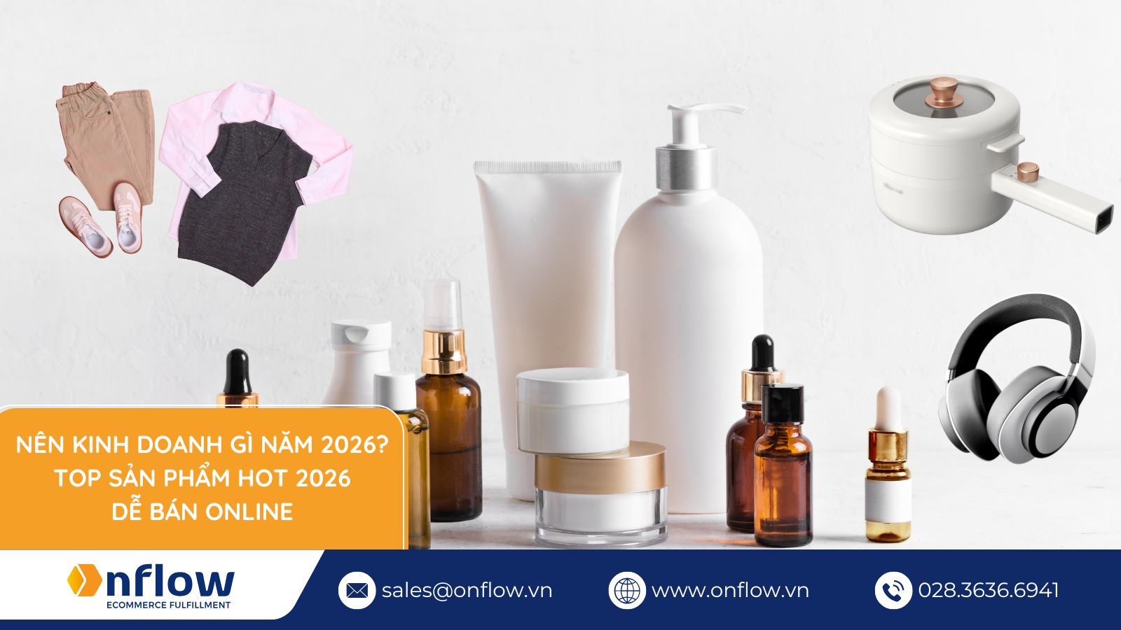 Nên Kinh Doanh Gì Năm 2026? Top Sản Phẩm Hot Dễ Bán Online