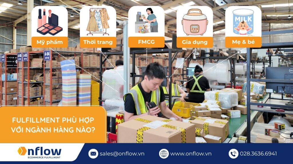Fulfillment phù hợp với ngành hàng nào?
