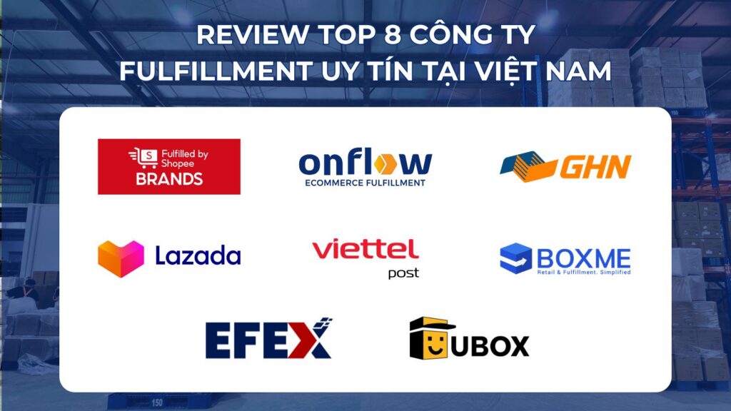 Review Top 8 công ty Fulfillment uy tín tại Việt Nam
