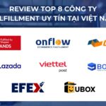 Review Top 8 công ty Fulfillment uy tín tại Việt Nam