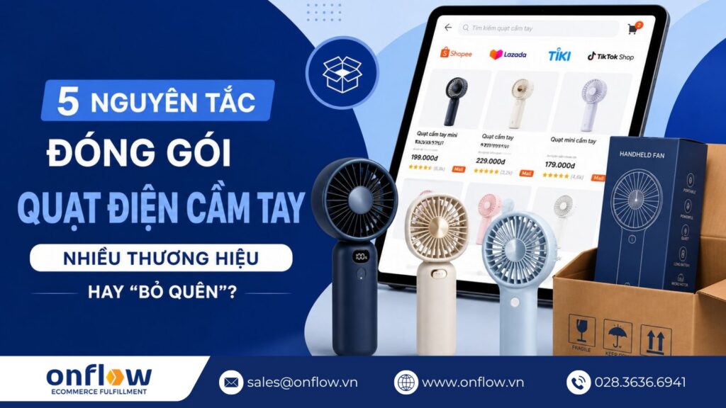 5 nguyên tắc đóng gói quạt điện