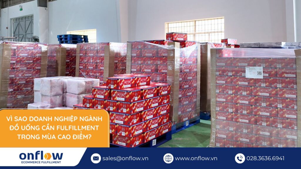 Fulfillment ngành đồ uống (bia, nước giải khát, sữa...)