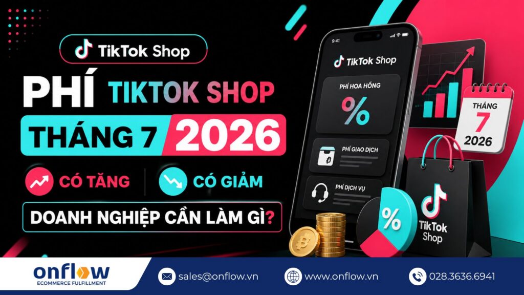 Phí Tiktok Shop tháng 7 2026