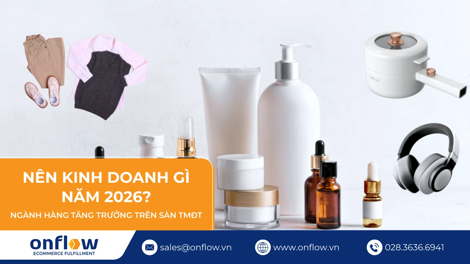 Nên Kinh Doanh Gì Năm 2026? 8 Nhóm Hàng Dễ Bán Online